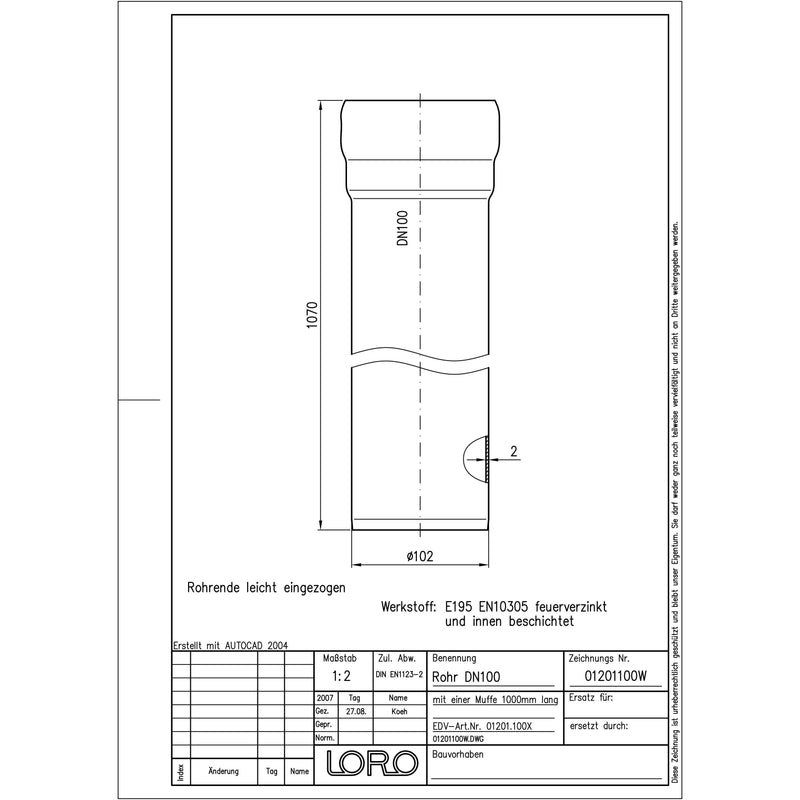 Lorowerk - Rohr 01201.X DN 100x1000mm mit 1 Muffe