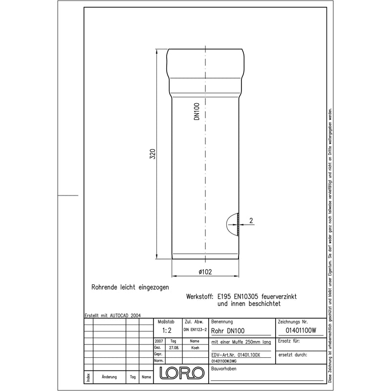 Lorowerk - Rohr 01401.X DN 100x250mm mit 1 Muffe