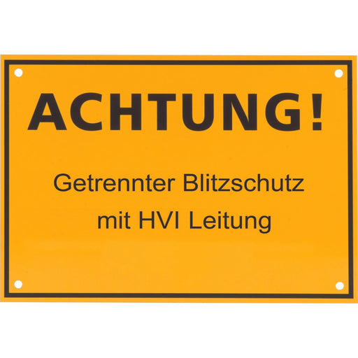 DEHN - Zubehör/Ersatzteile für Erdung und Blitzschutz Hinweisschild HWS300X210AGB#480598 ! Getrennter Blitzs.